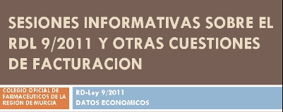 Información presentada en Sesiones Informativas sobre el Real Decreto Ley 9/2011 y otras Cuestiones de FACTURACIÓN